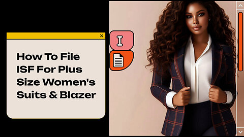 Mastering the ISF: A Guide to Filing for Plus-Size Women's Suits and Blazers