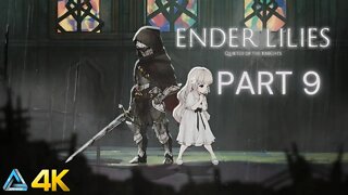 Let's Play! Ender Lilies: Quietus of the Knight in 4K Part 9 (PS5)