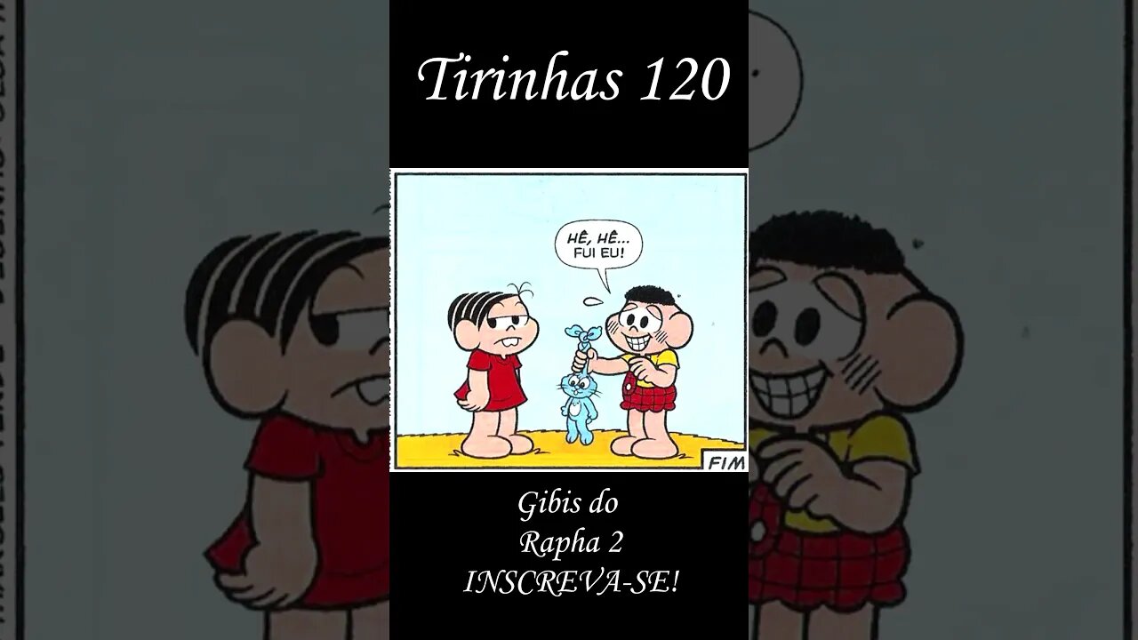 Tirinhas da Turma da Mônica nº 120 | Gibis do Rapha 2