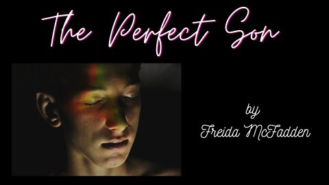 THE PERFECT SON by Freida McFadden