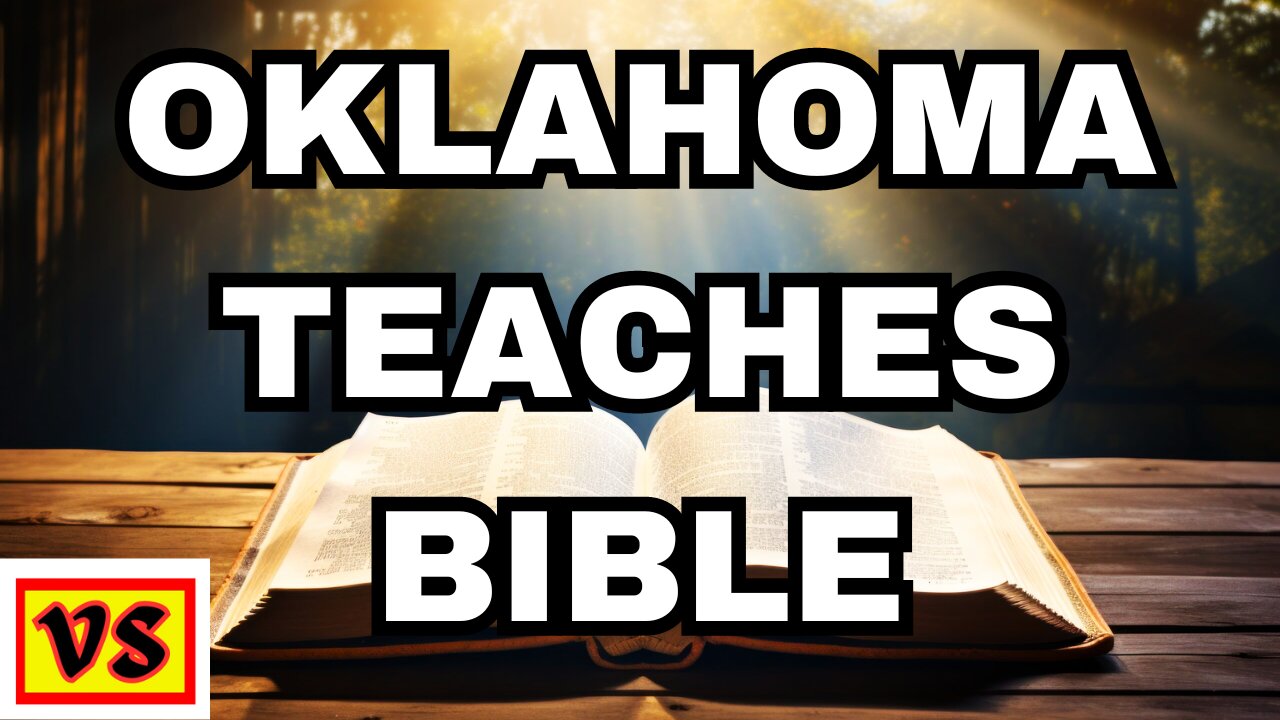 Oklahoma makes Bible MANDATORY in public schools