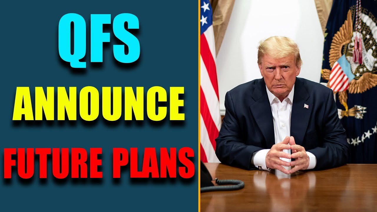 QFS ANNOUNCES FUTURE PLANS, REGAIN CONTROL FROM CORRUPT BANKS