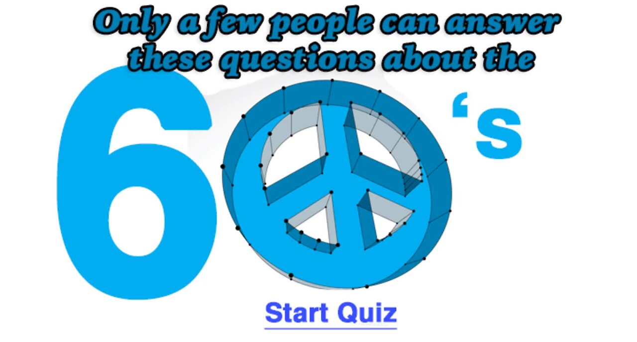 Can you answer these questions about the 60's