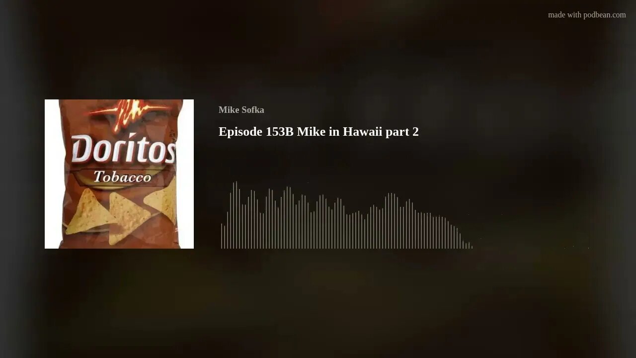 Episode 153B Mike in Hawaii part 2