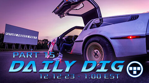 🔴DAILY DIG - Tron - Part 15 - 12.12.23 1:00 EST🔴