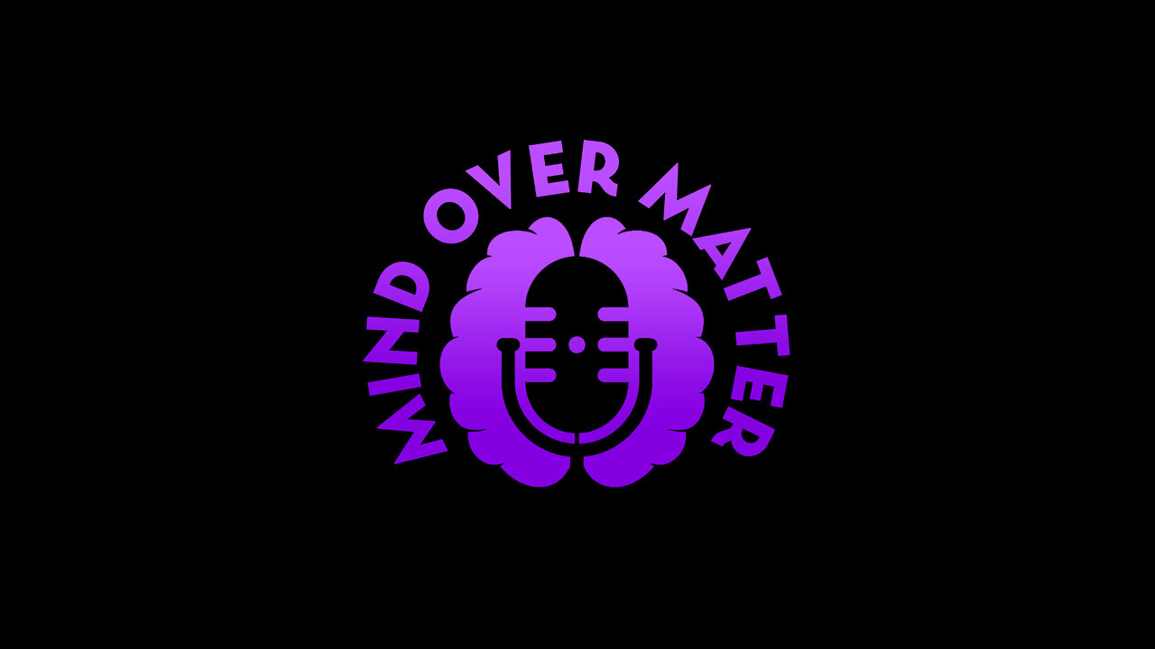 Mind Over Matter #7 - Inception of the Mind Over Matter Podcast and its future