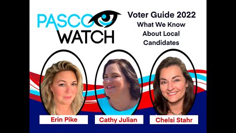 Pasco Watch County Wide Voter Guide for Aug. 23rd, 2022