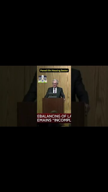Fed Chair Powell On Current State Of The Housing Market