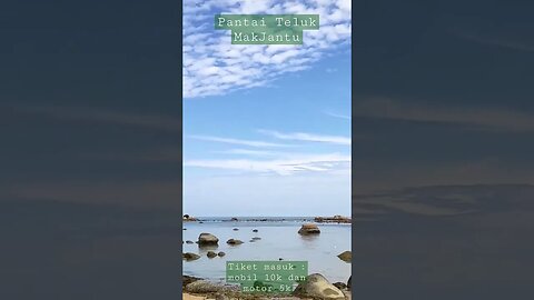 Pantai Teluk Mak Jantu Part 1 || Wisata Kota Singkawang