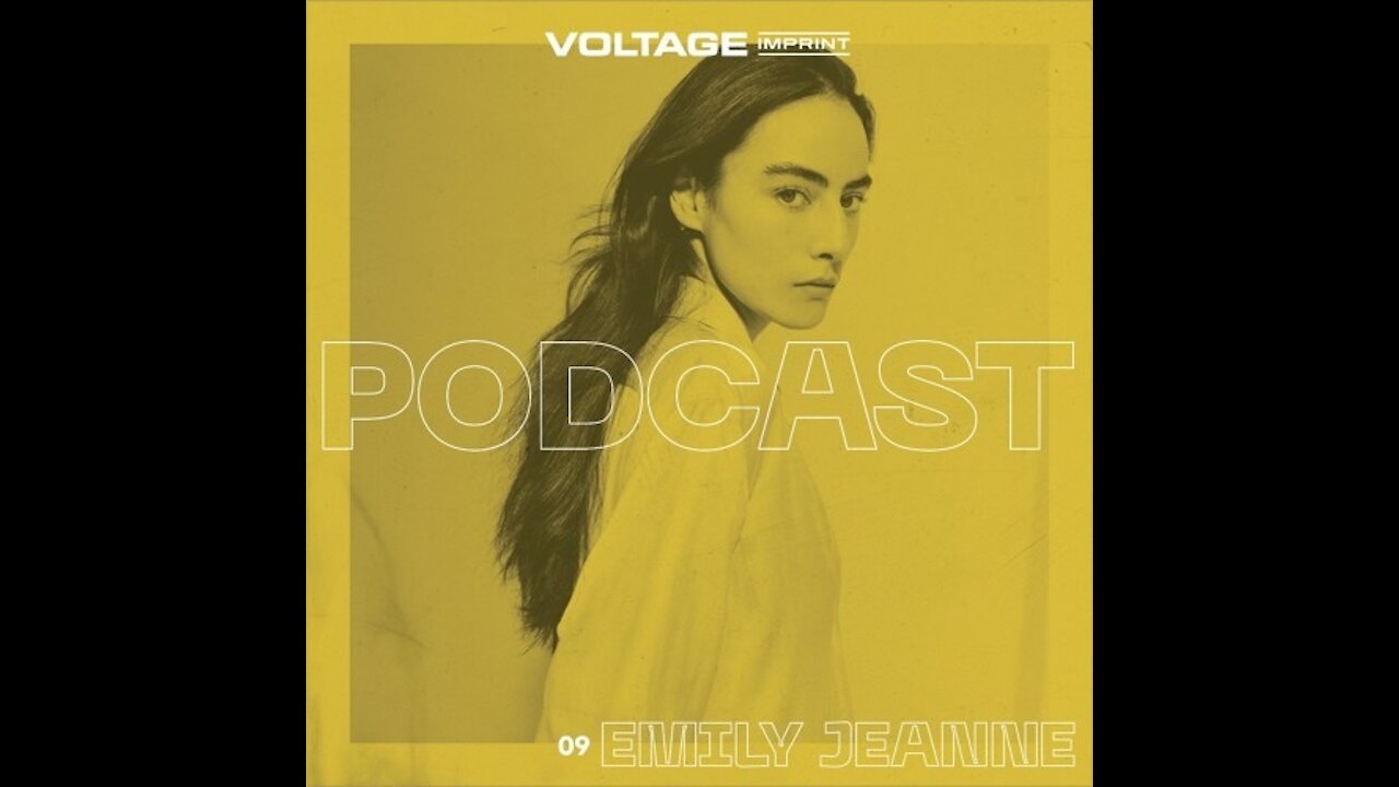 Emily Jeanne @ VOLTAGE Podcast #09