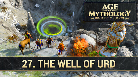 27. The Well Of Urd | Fall of the Trident (Hard) | Age of Mythology Retold