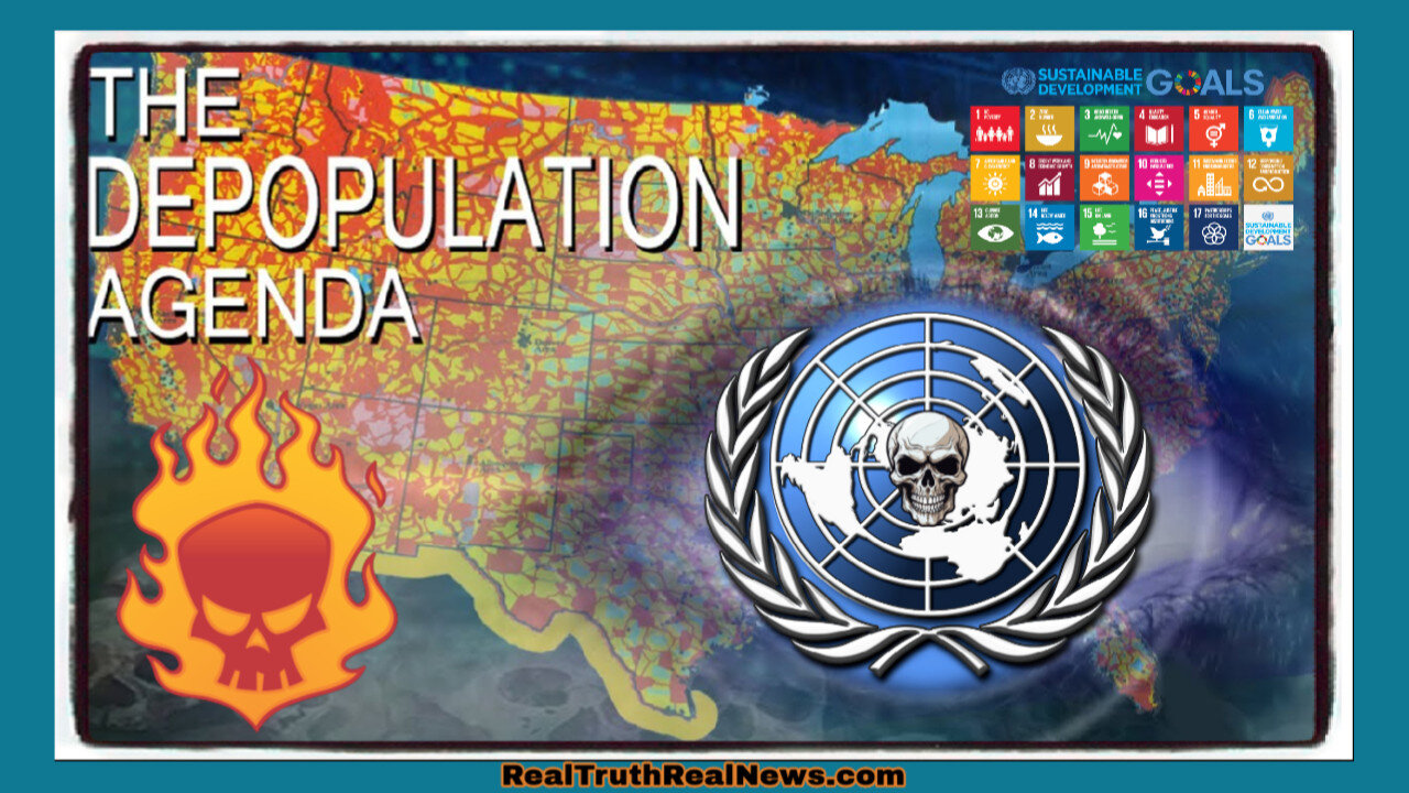 👩‍👧‍👧☠️ "The Depopulation Plan" ✞︎ ✮ Agenda21/2030 Sustainable Development Goals (SDGs) is How They Can Do It ✦ Info Links 👇