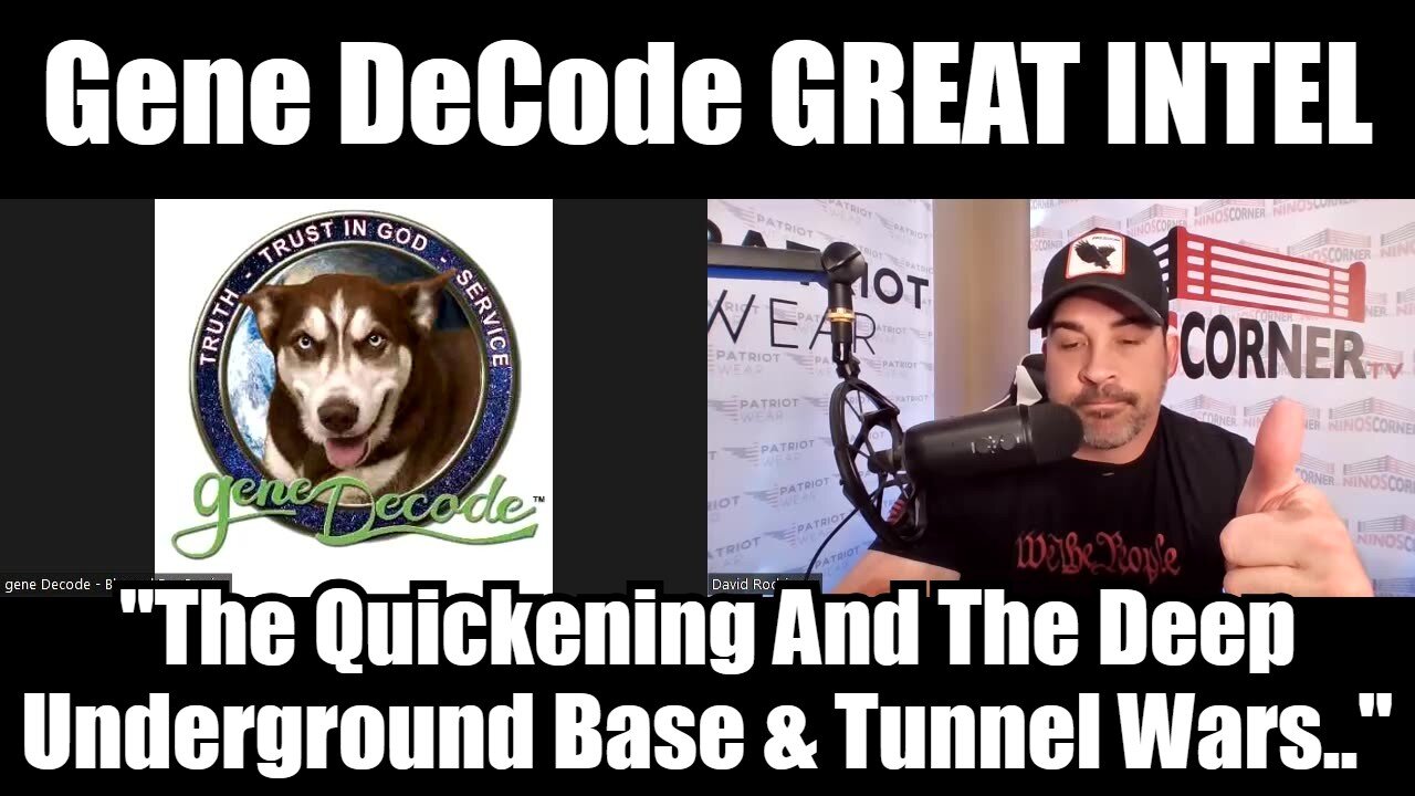 Gene DeCode GREAT INTEL "The Quickening And The Deep Underground Base & Tunnel Wars.."