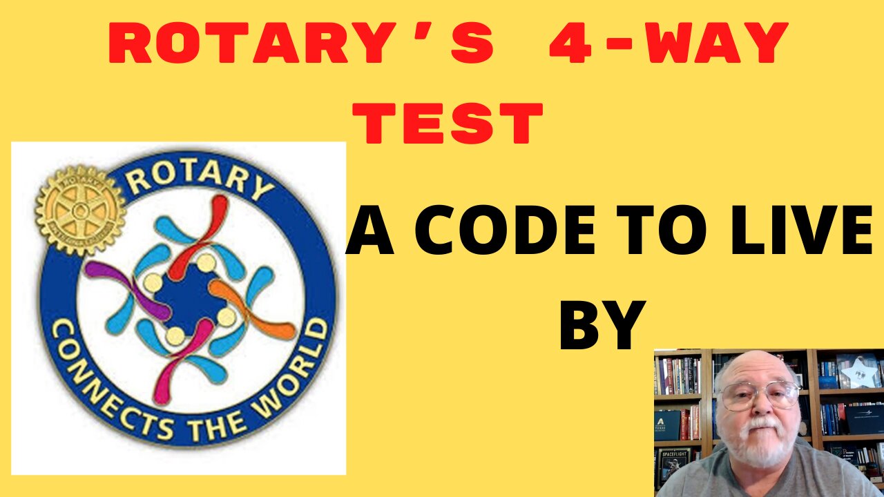 Rotary 4-Way Test ~ A Code To Live By