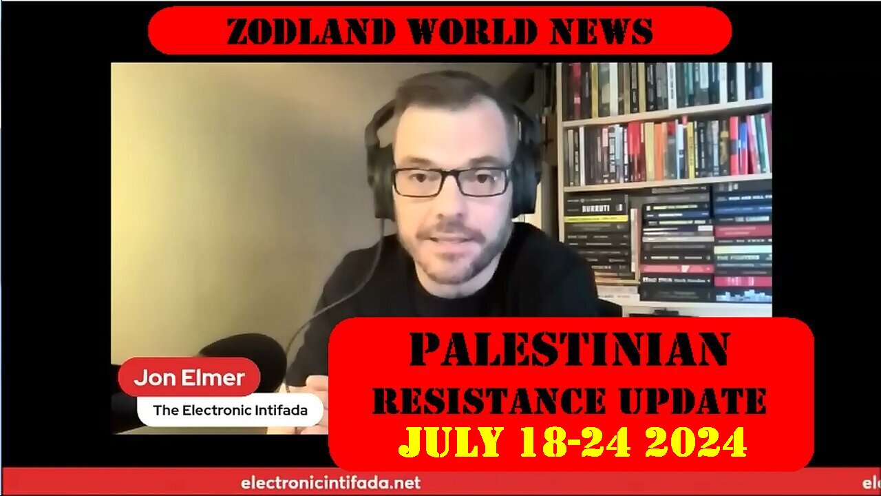 ►🚨▶ ⚡️⚡️🇮🇱⚔️🇵🇸 Palestinian Resistance Update FULL July 18-24 2024 | Jon Elmer