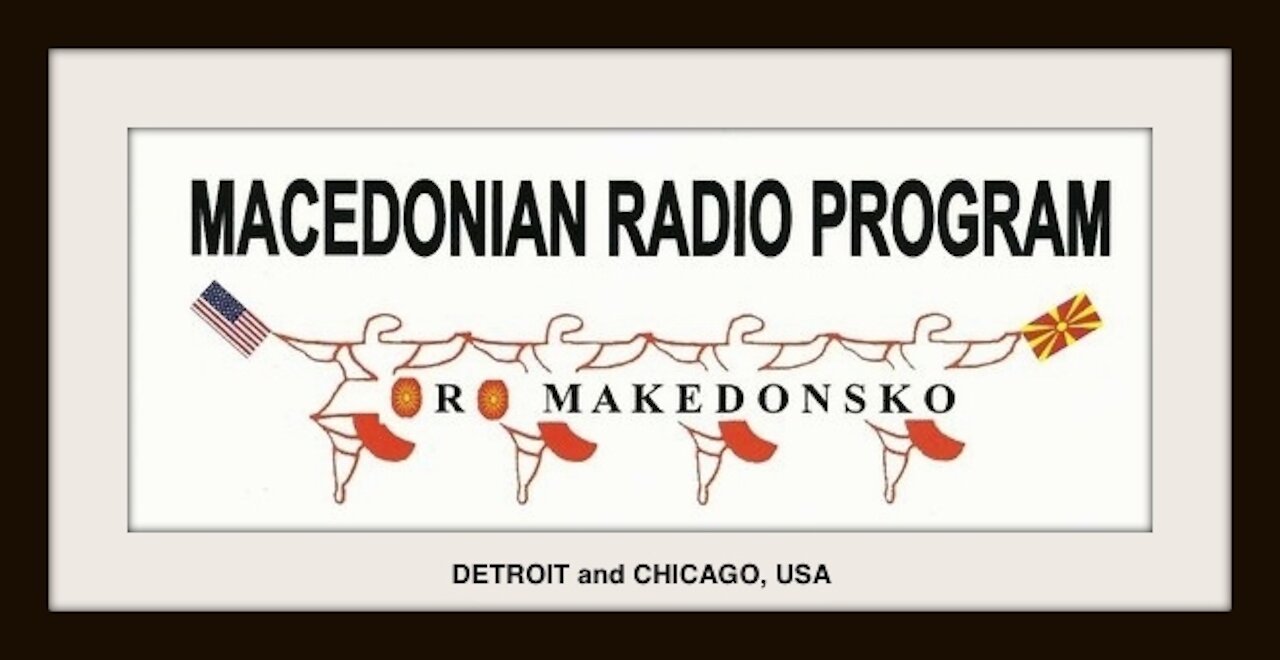 "Oro Makedonsko" Sunday 02 May 2021 Chicago Macedonian Radio Program