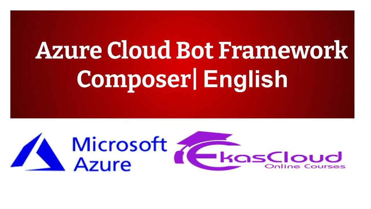 #Azure Cloud Bot Framework Composer _ Ekascloud _ English