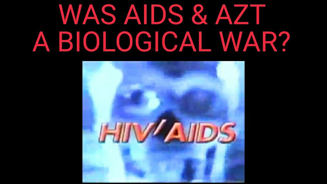 AIDS, A PSYCHOLOGICAL - BIOLOGICAL WAR. Censored - Coveredup - Banned Truth Hidden From the Public