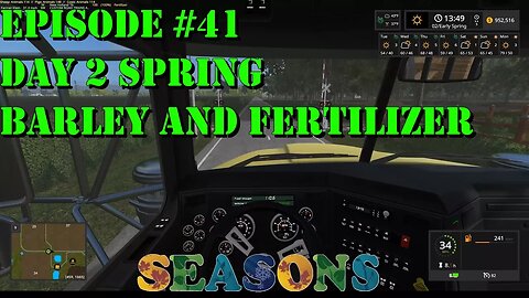 FS17 - Serenity Valley - Episode #41 - Spring Day 2 - Barley and Fert