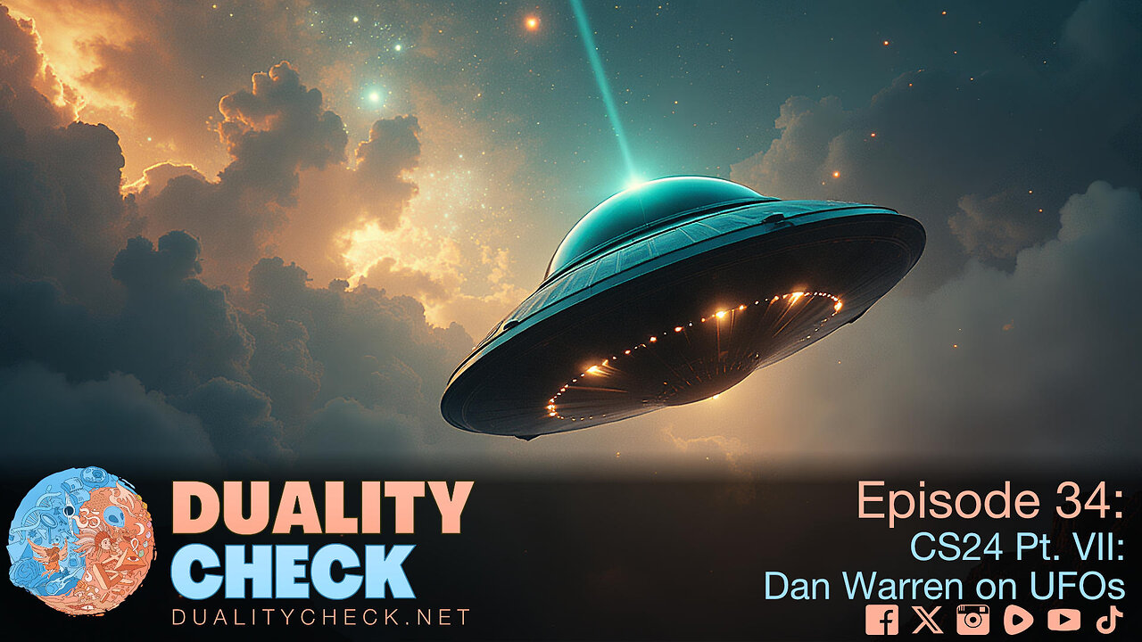 Episode 34 CS24 Part 7 Dan Warren on UFO's