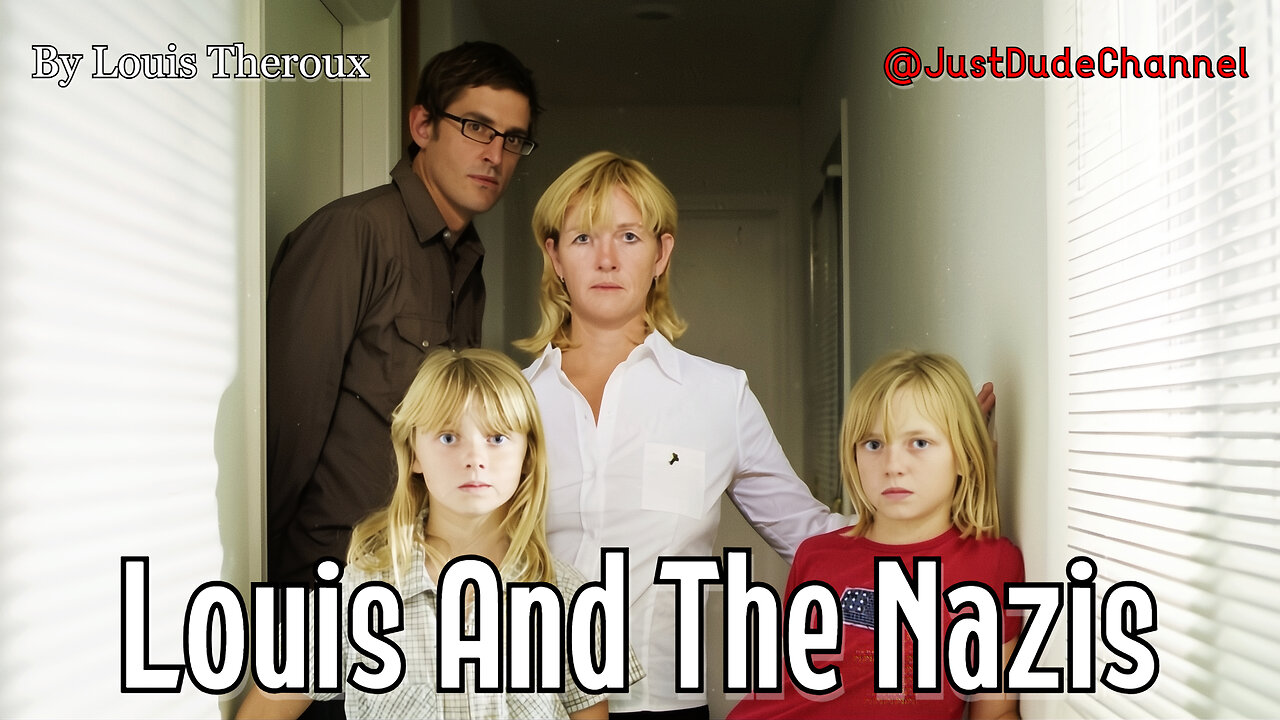 Louis And The Nazis | Louis Theroux