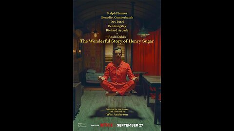 The Wonderful Story Of Henry Sugar 2023 - Theatrical Trailer