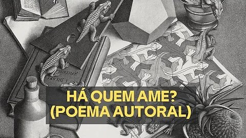 HÁ QUE AME? (POEMA AUTORAL)