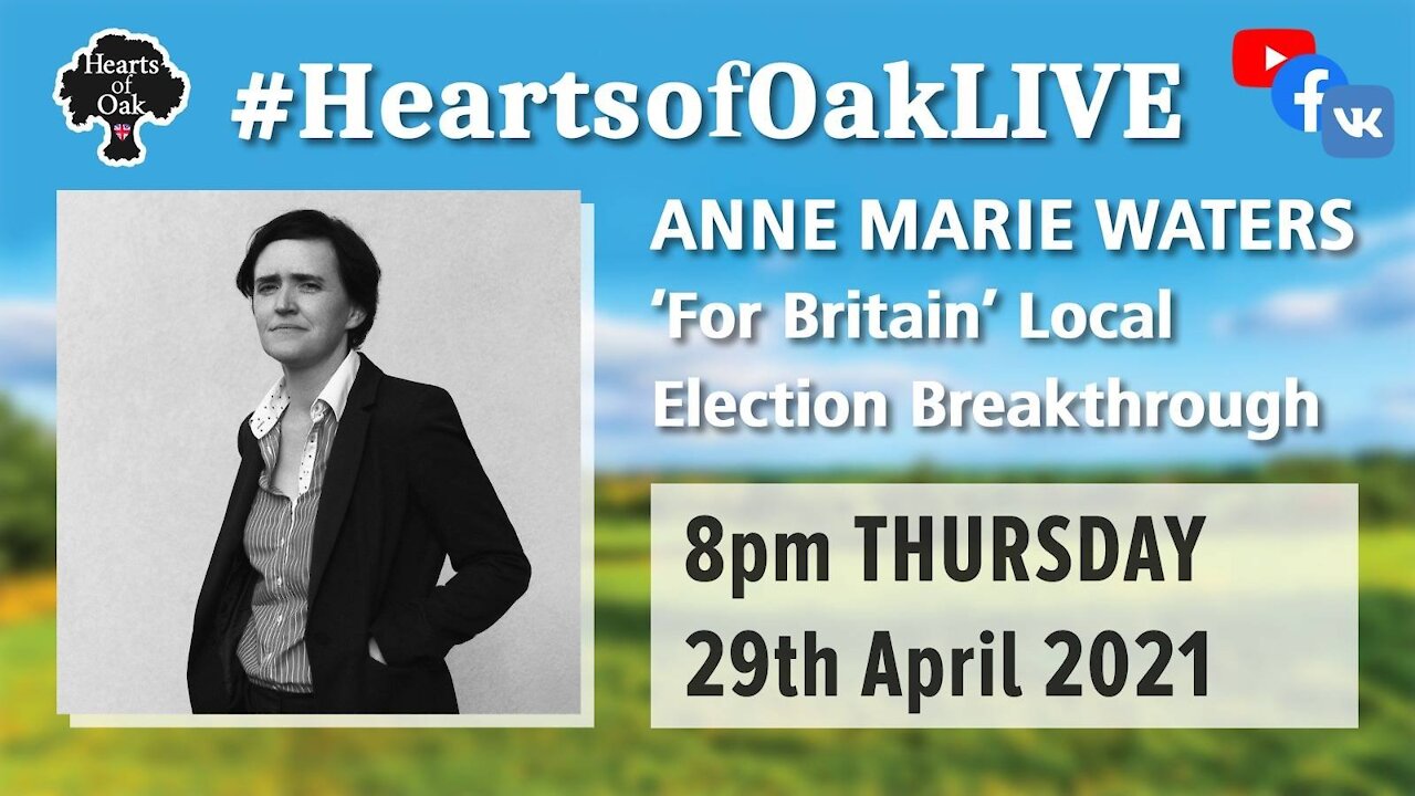 Anne Marie Waters: "For Britain" Local Election Breakthrough 29.4.21