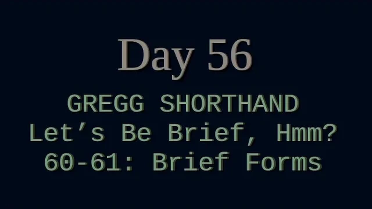 056 - SHORTHAND: Brief Forms (Using them in Phrases)