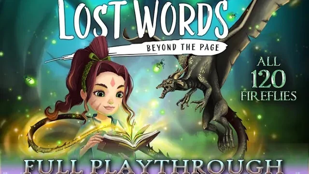 Lost Words: Beyond the Page - Full Playthrough *ALL FIREFLIES* (no commentary) PS4