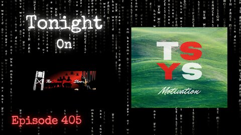 TSYS Motivation | The Shawn Yankey Show #405