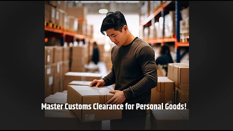 Demystifying Customs Clearance: Everything You Need to Know