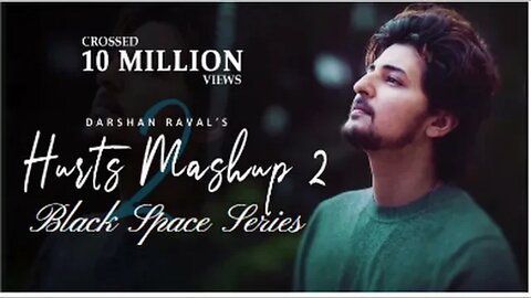 Hurts Mashup 2 of Darshan Raval 2021 | Heartbreak | Chillout