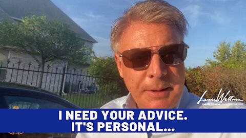 I Need Some Advice. It's Personal... | Lance Wallnau