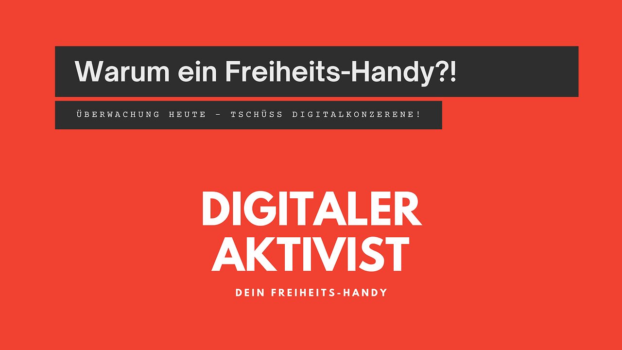 Warum ein Freiheits-Handy mit LineageOS - So schlimm ist die Überwachung heute | Digitaler Aktivist