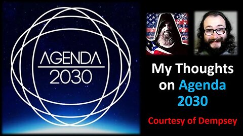 My Thoughts on Agenda 2030 (Courtesy of Dempsey)