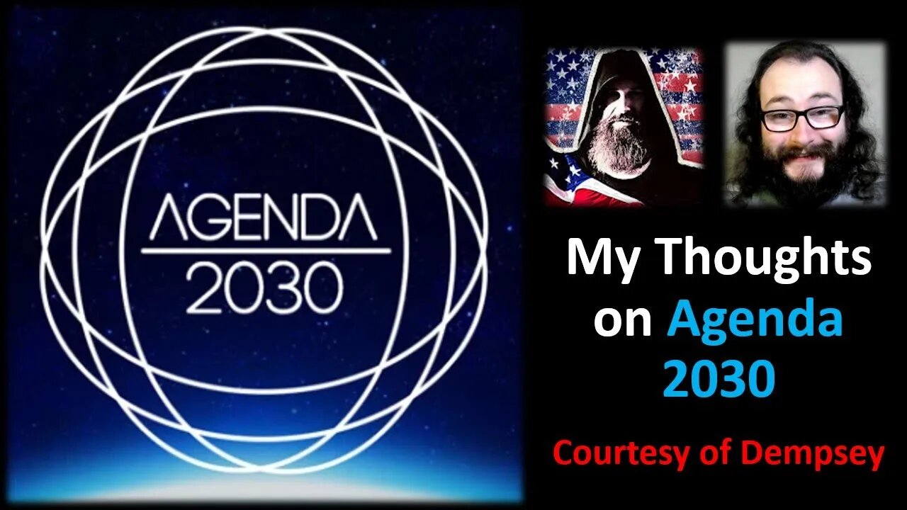 My Thoughts on Agenda 2030 (Courtesy of Dempsey)