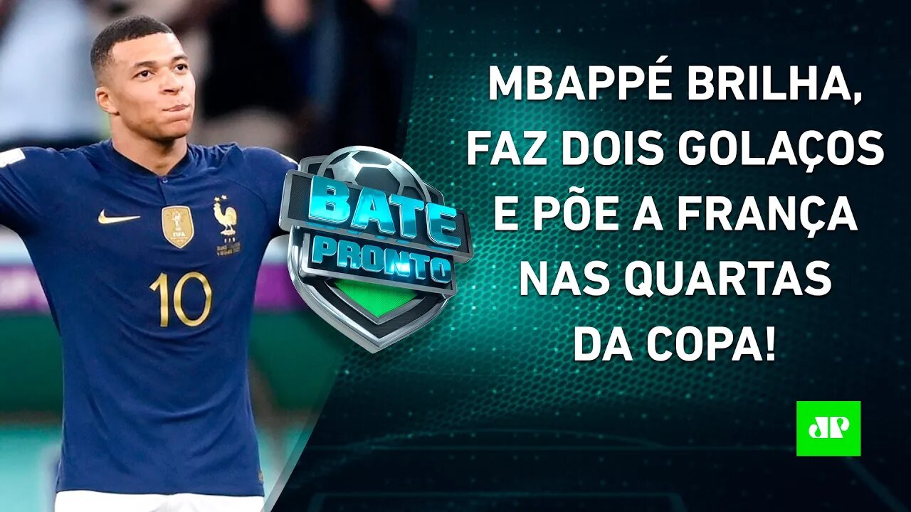 Mbappé DESTRÓI, faz GOLAÇOS, França VENCE a Polônia e AVANÇA às QUARTAS da Copa! | BATE PRONTO
