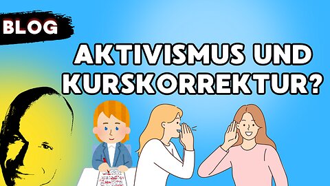 Aktivismus und Kurskorrektur