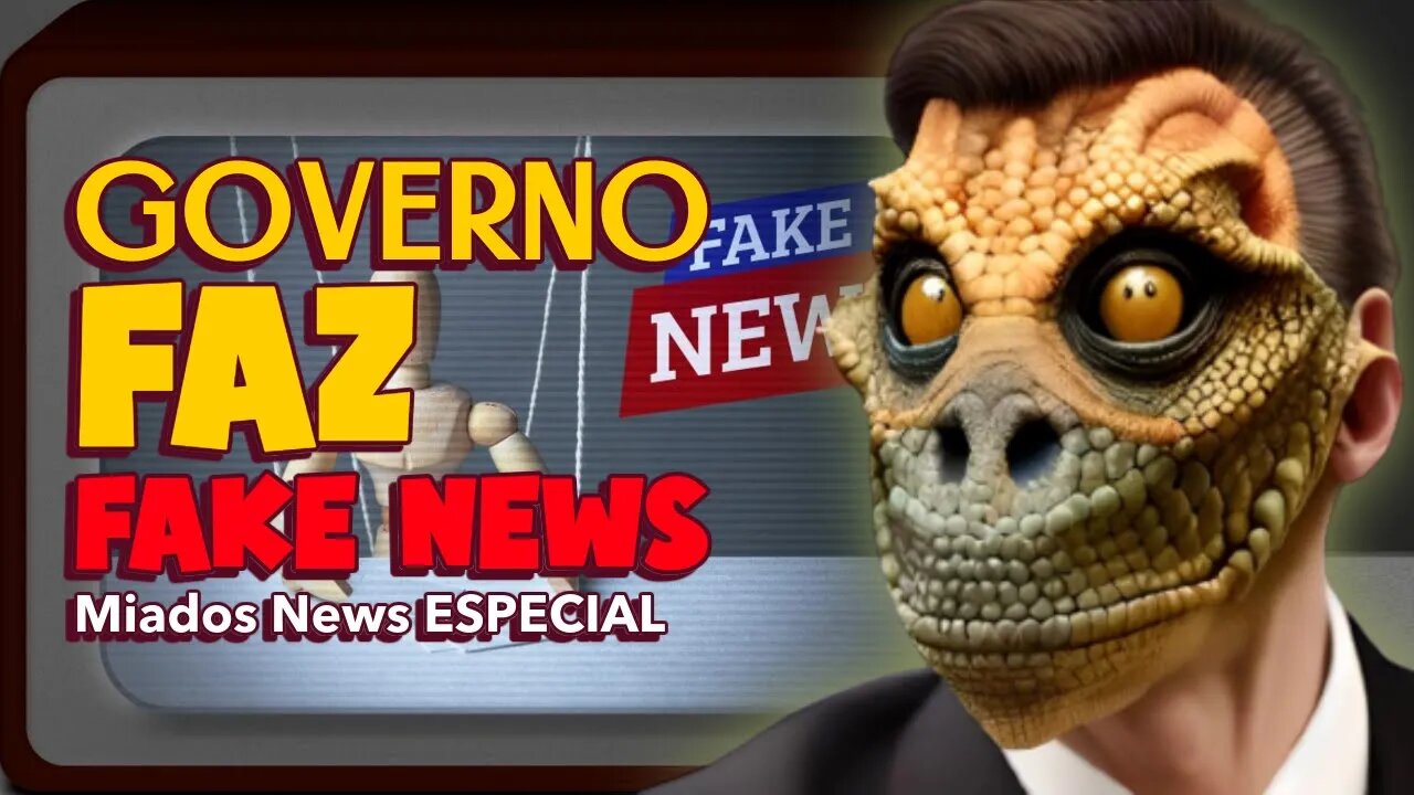 Miados News ESPECIAL - GOVERNO faz fake news.