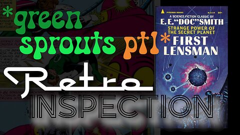 RetroInspection - First Lensman - pt 1