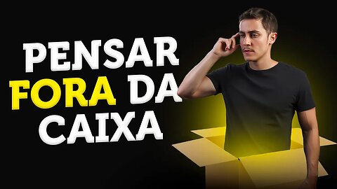Como ESTUDAR de forma eficiente | pensar fora da caixa