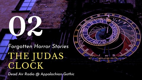 Forgotten Horror: The Judas Clock
