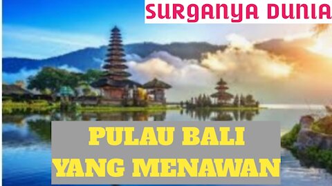 the beautiful nature of the island of Bali