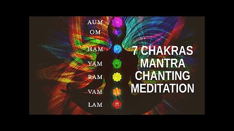 7 Chakras Mantra Chanting Meditation LAM VAM RAM YAM HAM OM AUM