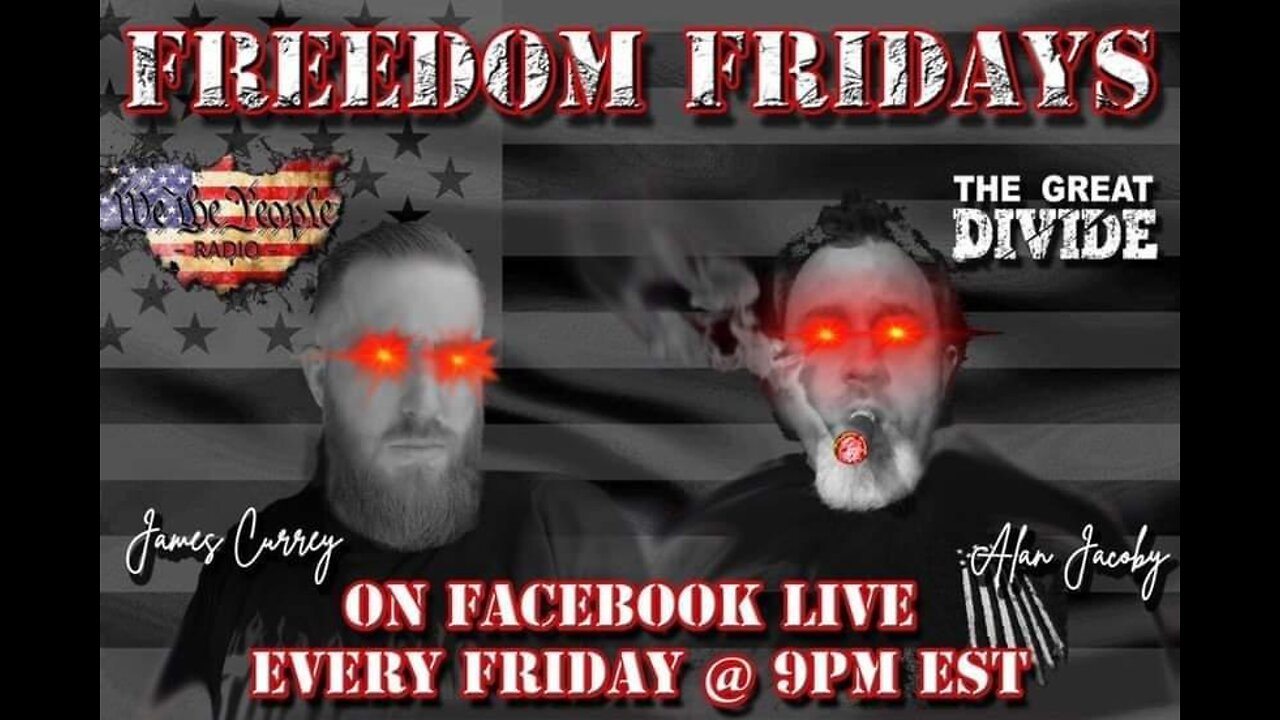Freedom Friday LIVE 10/7/2022 with Alan & James