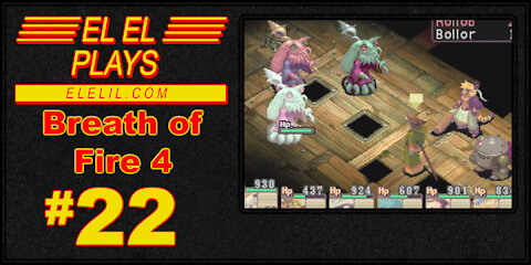 El El Plays Breath of Fire 4 Episode 22: Very Round Pirates