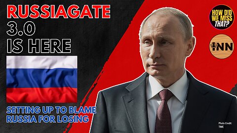 Russiagate 3.0 is Here, And It’s Nonsense | @GetIndieNews