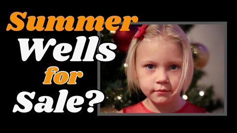 Summer Wells' Mom tried to sell her?