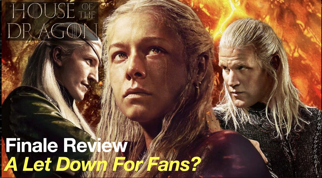 House of the Dragons Season 2 Finale REVIEW: A Tragic Let Down For Many Fans